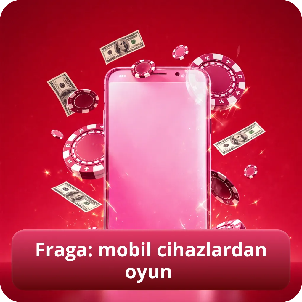 Fraga: mobil cihazlardan oyun