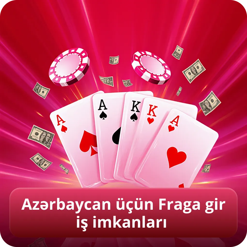 Azərbaycan üçün Fraga giriş imkanları