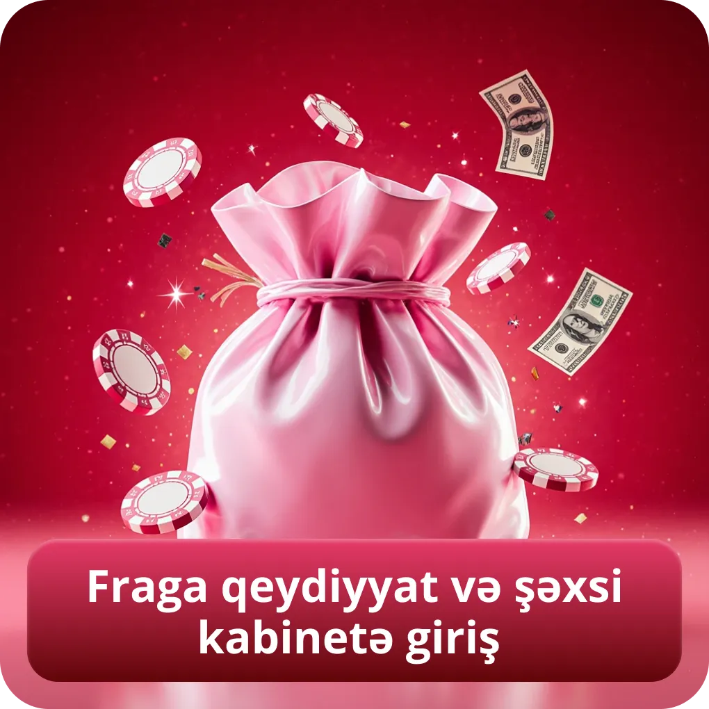 Fraga qeydiyyat və şəxsi kabinetə giriş